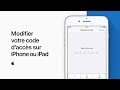 Modifier votre code daccs sur iphone ou ipad assistanceapple