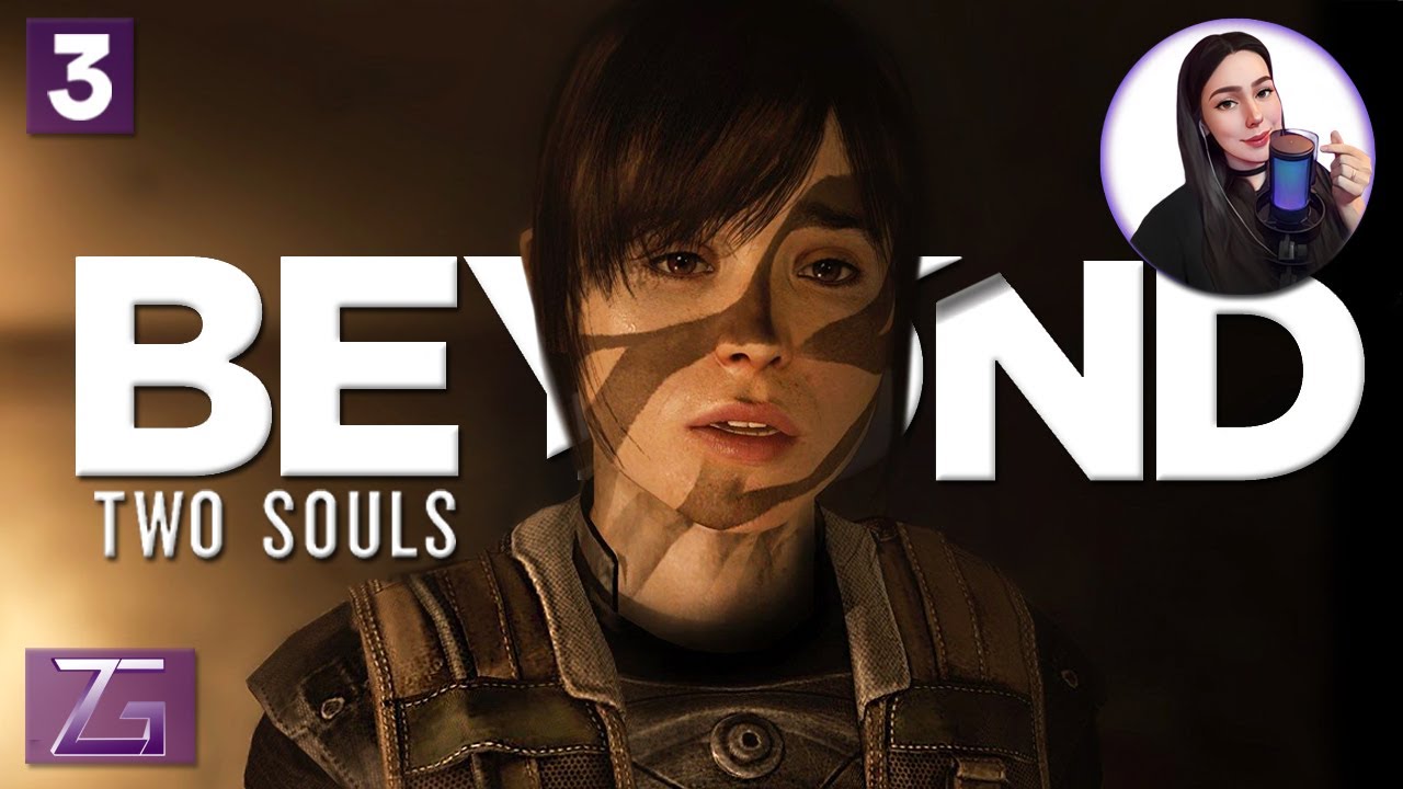 ЧТО Я НАТВОРИЛА? • Beyond: Two Souls • ПЕРВОЕ ПРОХОЖДЕНИЕ #3