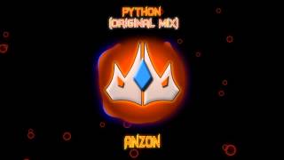 Python - Anzon (Original Mix) NEW TRACK