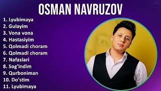 Osman Navruzov 2025 MIX Top Hits - Lyubimaya, Gulayim, Vona vona, Hastasiyim