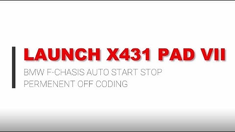 Launch X431 PAD VII Auto StartStop Permanent Off Coding for BMW F-Chassis- LaunchX431.fr