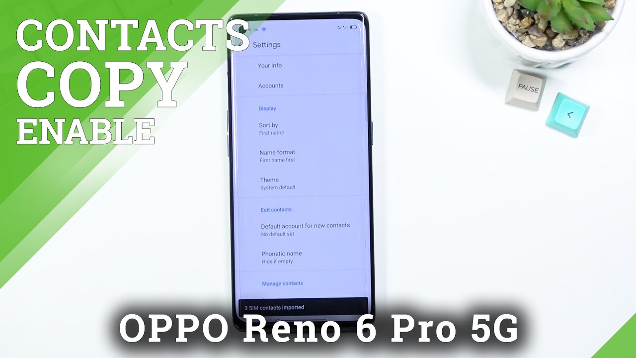 How to Copy Contacts from SIM Card to Phone Memory on OPPO Reno 6 Pro
