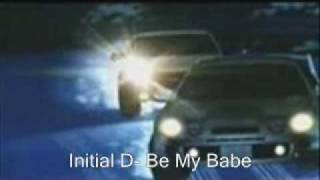 Initial D- Be My Babe