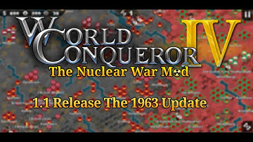 World Conqueror 4: The Nuclear War Mod 1.1 Release