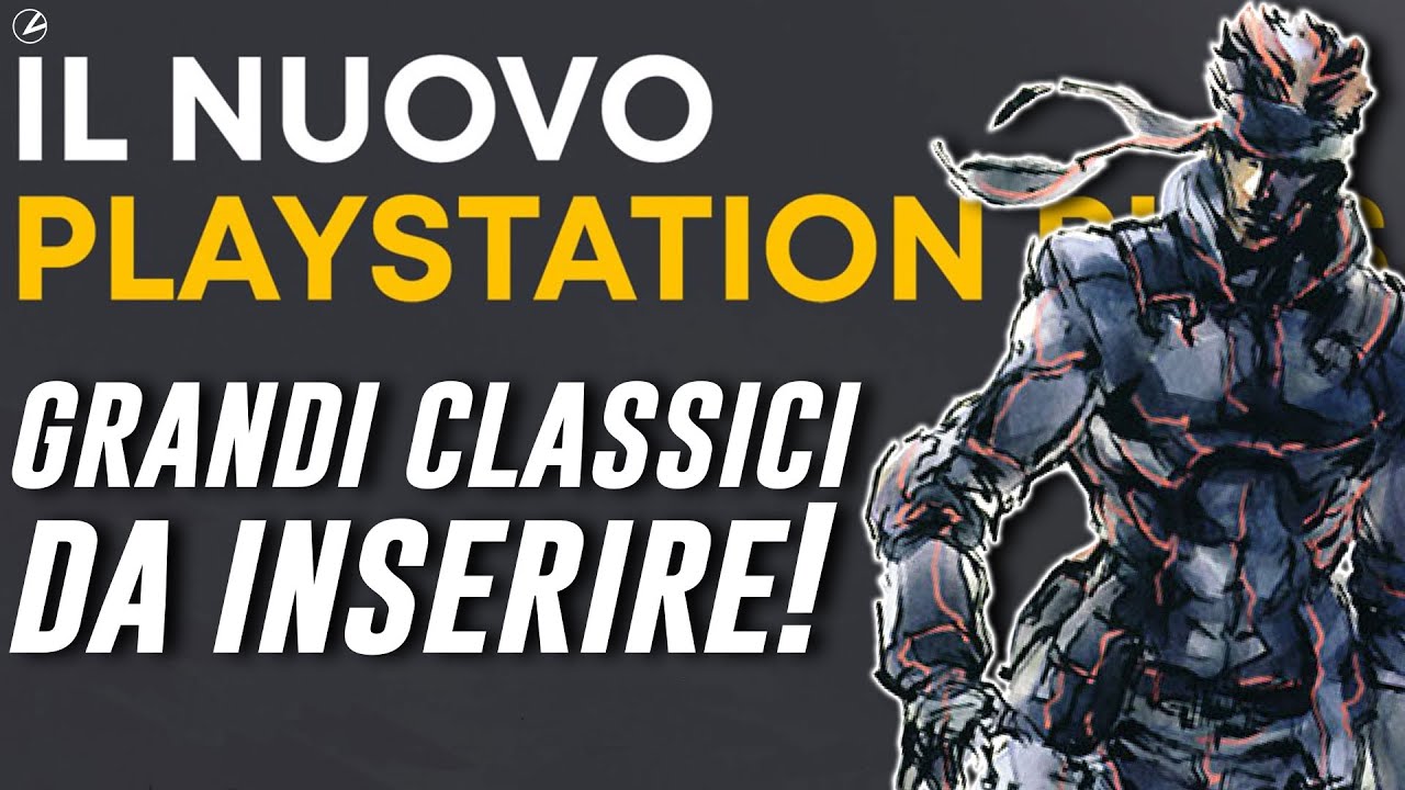 NUOVO PLAYSTATION PLUS: I GIOCHI CLASSICI DA INSERIRE ASSOLUTAMENTE!