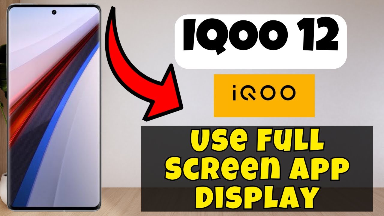 Use Full Screen App Display  iQOO 12 || How to use full screen settings || Full screen options