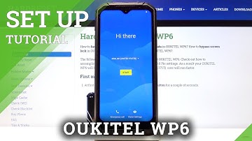 How to Perform First Configuration Process on OUKITEL WP6 – Accomplish Set Up Process