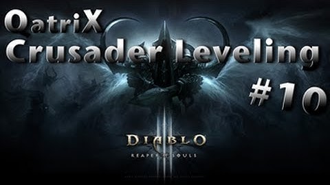 Diablo 3 - RoS Beta - Crusader leveling #10