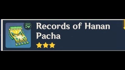 Genshin Impact: Collect the entire "Records of Hanan Pacha", Mortal Travails: Series V, Natlan 5.3