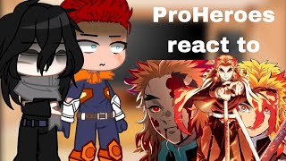 ProHeroes react to Kyojuro Rengoku 5/9