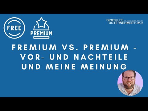 Fremium vs. Premium - Vor- und Nachteile und meine Meinung