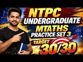 NTPC UNDERGRADUATE MATHS practice set 3 Target 30/30 | Ntpc undergraduate maths tricks and strategy 