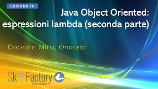 Java Object Oriented: Le espressioni lambda - Lezione 36