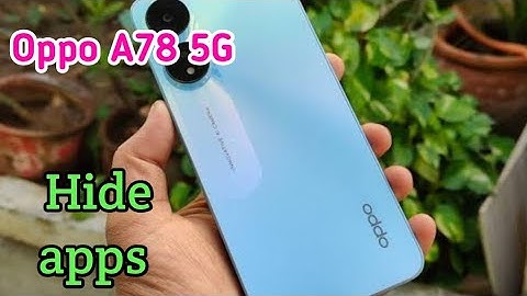 Oppo A78 5G  Mein Apps Hide Kaise Karen , Hide Apps Oppo A78 5G,Oppo A78 5G Apps Hide