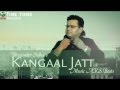 Bhupinder sidhu  kangaal jatt  brand new audio track  2014