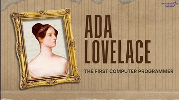 Ada Lovelace: The First Computer Programmer