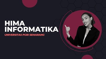 LEMAWA HIMA INFORMATIKA UNIVERSITAS PGRI SEMARANG