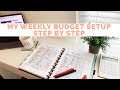 My Weekly Budget Setup (Step By Step)