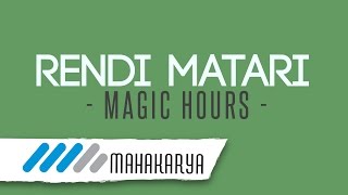 Rendi Matari - Magic Hours OST. Magic Hours (AUDIO ONLY)