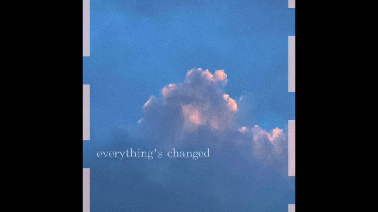 在 YouTube 上觀看「everything's changed - CaRter」 在 YouTube 上觀看「everything's changed - CaRter」