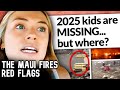The Red Flags Missed in the Tragic Maui Wildfires: 2025 Children Missing