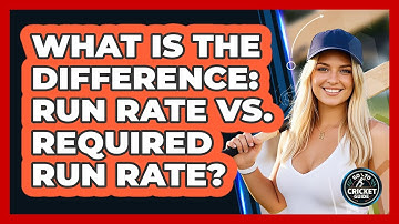 What Is the Difference: Run Rate vs. Required Run Rate?