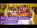 Art Against Knives promotion