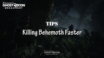Tom Clancy’s Ghost Recon® Breakpoint | Killing Behemoth Faster