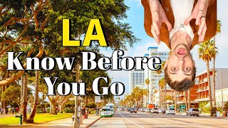10 Things you NEED to know BEFORE moving to Los Angeles CA 2022