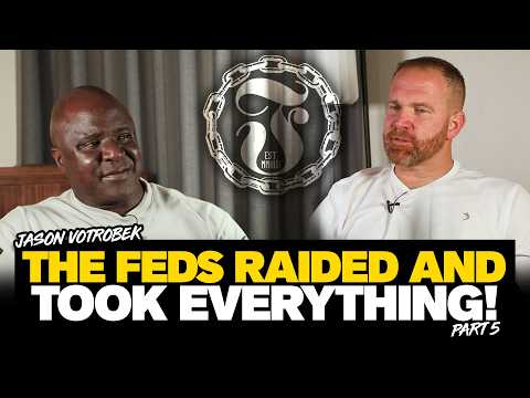Jason Votrobek: The Feds Waiting To Strike! Part 5