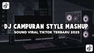 Download Lagu DJ CAMPURAN MASHUP STYLE PAP RANDOM SOUND MENGKANE JEDAG JEDUG VIRAL TIKTOK TERBARU 2025 MP3