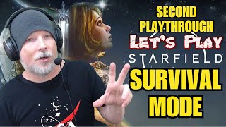 Renfail Plays Starfield Survival Mode (Second Playthrough Live Part 2)