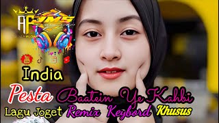 Lagu Joget India Baatein  Ye Kahbi💫 Remix💫  Keybord💫