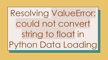 Resolving ValueError: could not convert string to float in Python Data Loading