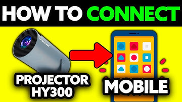 How To Connect Projector to Mobile HY300 (2025) - Step by Step
