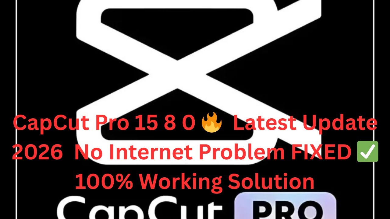 CapCut Pro15.8.0  🔥  Latest Update 2026  No Internet Problem FIXED ✅ 100% Working Solution