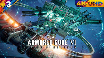 ARMORED CORE VI – Gameplay Walkthrough Part 3 [4K 60FPS No Commentary]