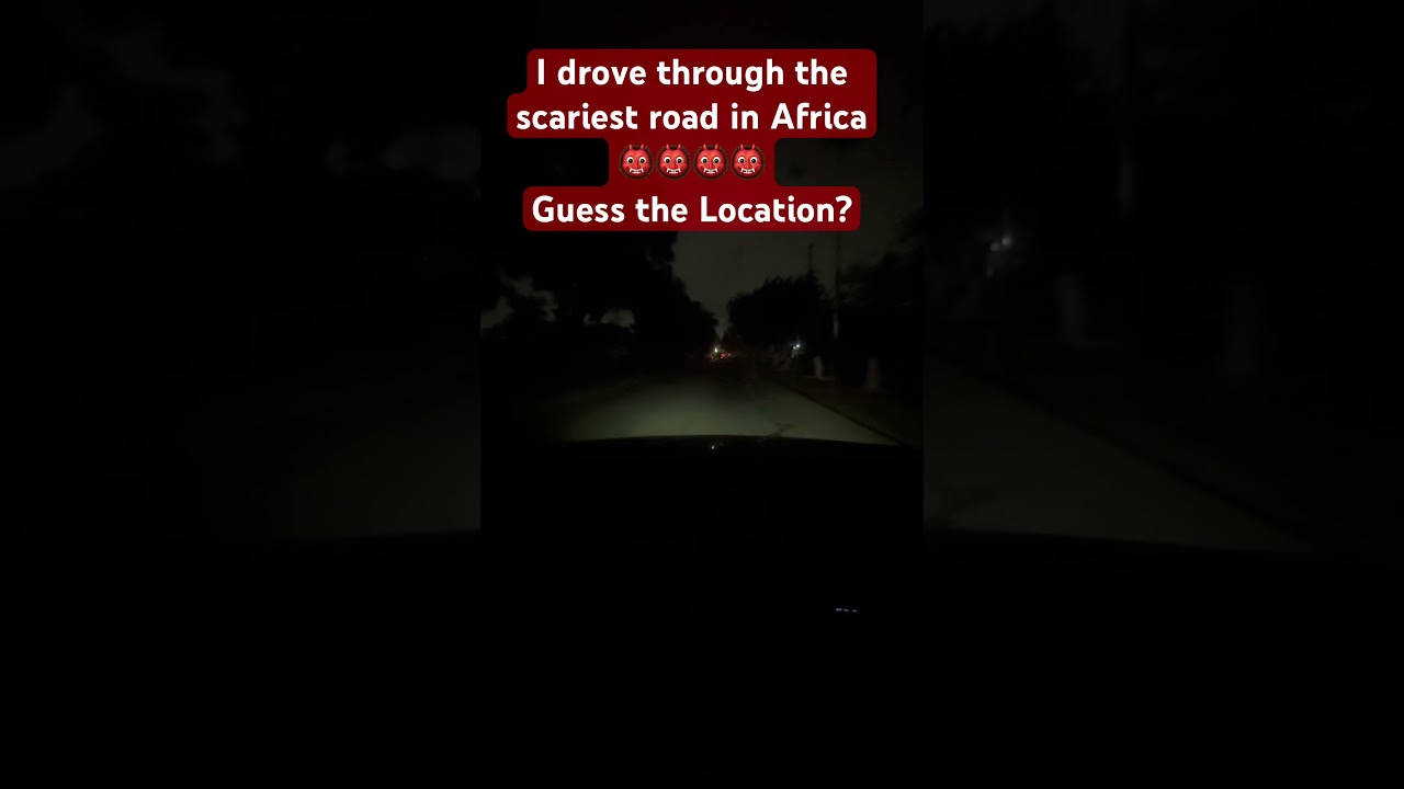 Africa’s scariest road. 