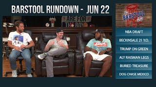 Barstool Rundown - June 22, 2017
