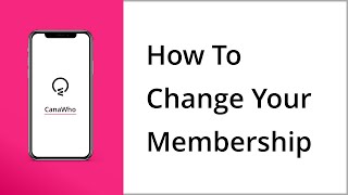 How To Change Your CanaWho Connect Membership | Membership | CanaWho Company Community