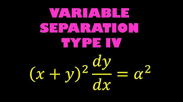 11.3 - Differential Equations | Equations Reducible to Variable Separable Form - TYPE IV