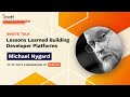 Lessons learned building developer platforms  michael nygard nubank  craft conference 2023