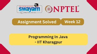 Programming In Java Week 12 || NPTEL ANSWERS | My Swayam | IIT Kharagpur #nptel #nptel2025 #myswayam