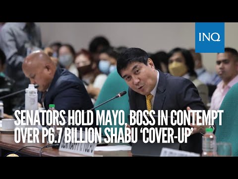 Senators hold Mayo, boss in contempt over P6.7 billion shabu ‘cover-up’ | INQToday