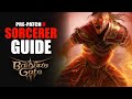 Baldur's Gate 3 - Sorcerer Class Guide (Pre-Patch 6) Dragon & Wild Mage Confirmed