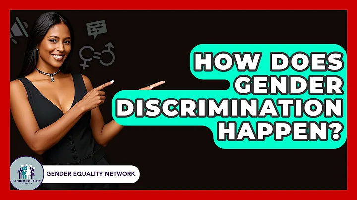 How Does Gender Discrimination Happen? - Gender Equality Network