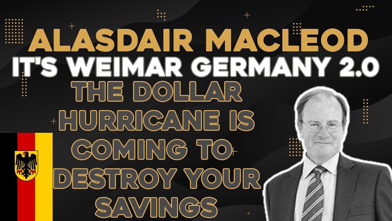 It's Weimar Germany 2.0 - The Dollar Hurricane is Coming to Destroy Your Savings