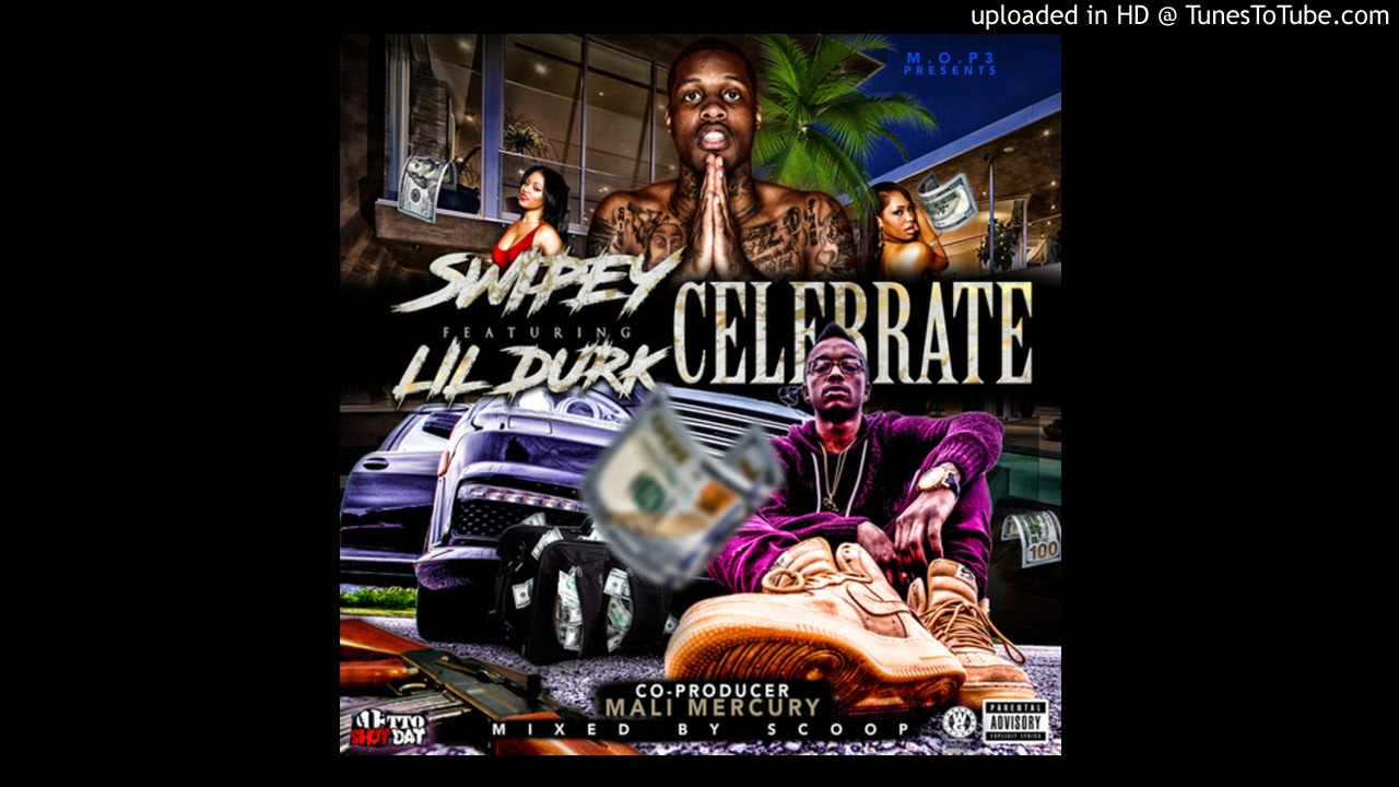 Swipey - Celebration (Feat. Lil Durk) [DL LINK]