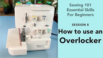 Beginners sewing tutorials (How to use an overlocker)