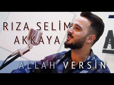 Rıza Selim Akkaya - Allah Versin (Akustik Performans)